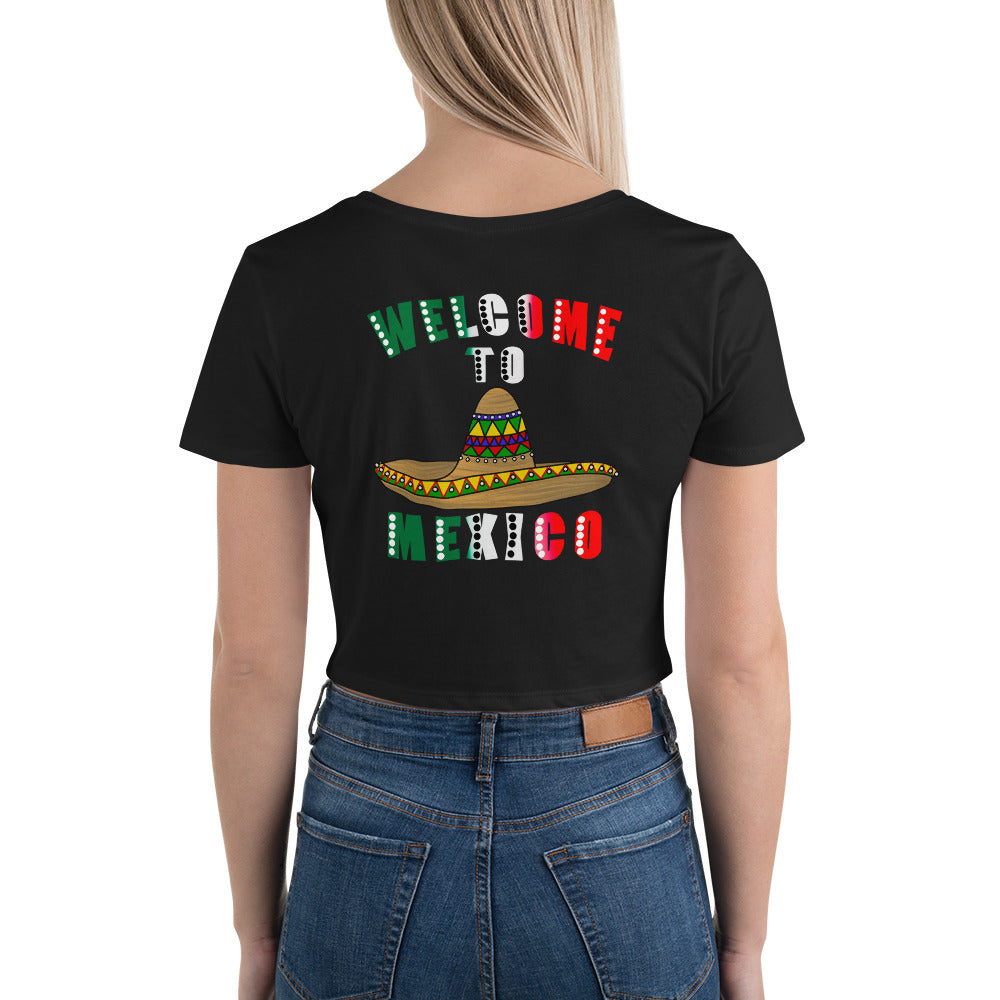 Welcome To Mexico Women’s Crop Tee